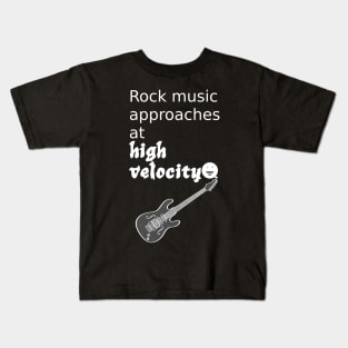 Rock Music Approaches At High Velocity Kids T-Shirt